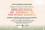 TCELS Business Forum 2023 Keep an Eye on the Future : Unlocking the Capability of Thai Herbal Business