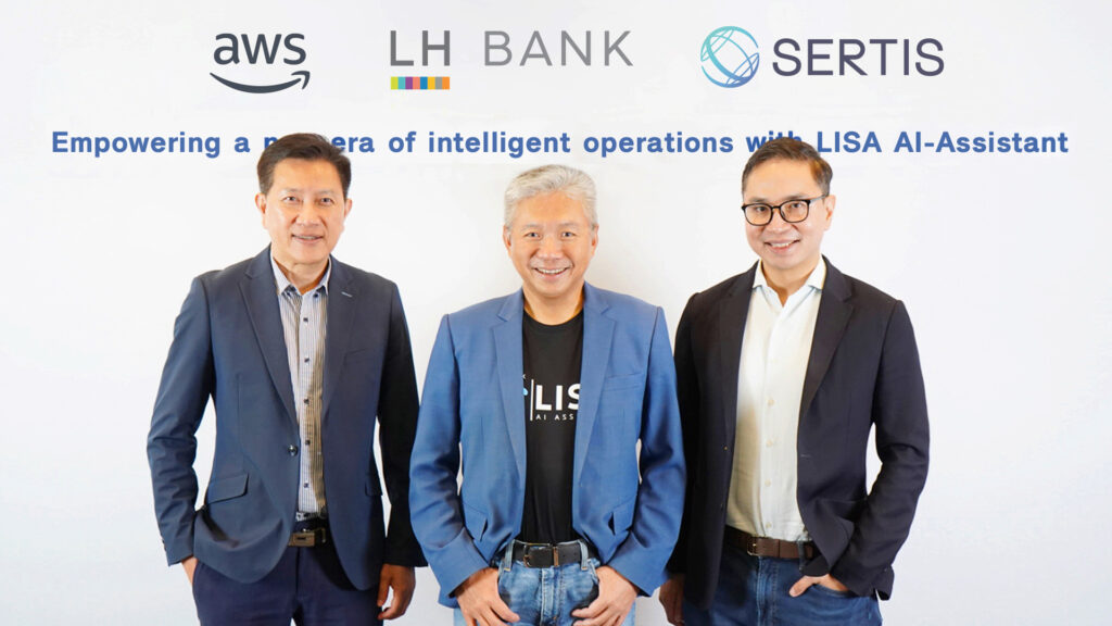 LH Bank จับมือ Sertis และ AWS พัฒนา “LISA” (ไลซ่า) แชทบอทอัจฉริยะ เสริมประสิทธิภาพองค์กรยุคดิจิทัล