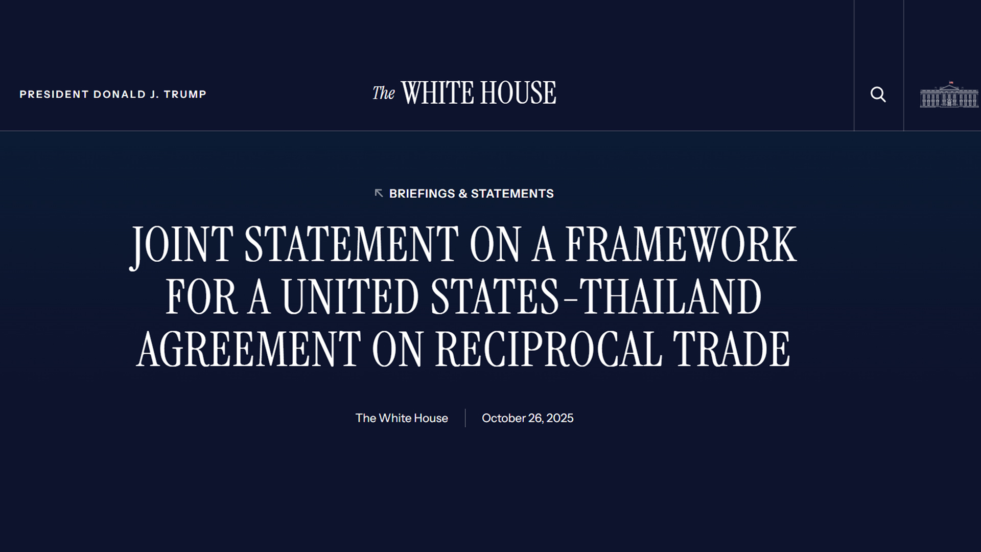ทำเนียบขาวเผยสาระสำคัญดีลเจรจาภาษีและ การค้าสหรัฐ - ไทย ไทยพร้อมยกเลิกภาษีสินค้ามากถึง 99% คลุมตั้งแต่อุตสาหกรรม อาหาร และเกษตรกรรม ไทยจะทุ่มเกือบ 880,000 ล้านบาทซื้อเครื่องบิน น้ำมันดิบ ก๊าซธรรมชาติ อาหารสัตว์จากสหรัฐ ไทยรับปากจะจัดการและป้องกันอุปสรรคต่อสินค้าอาหารและสินค้าเกษตรของสหรัฐฯ ในตลาดไทย