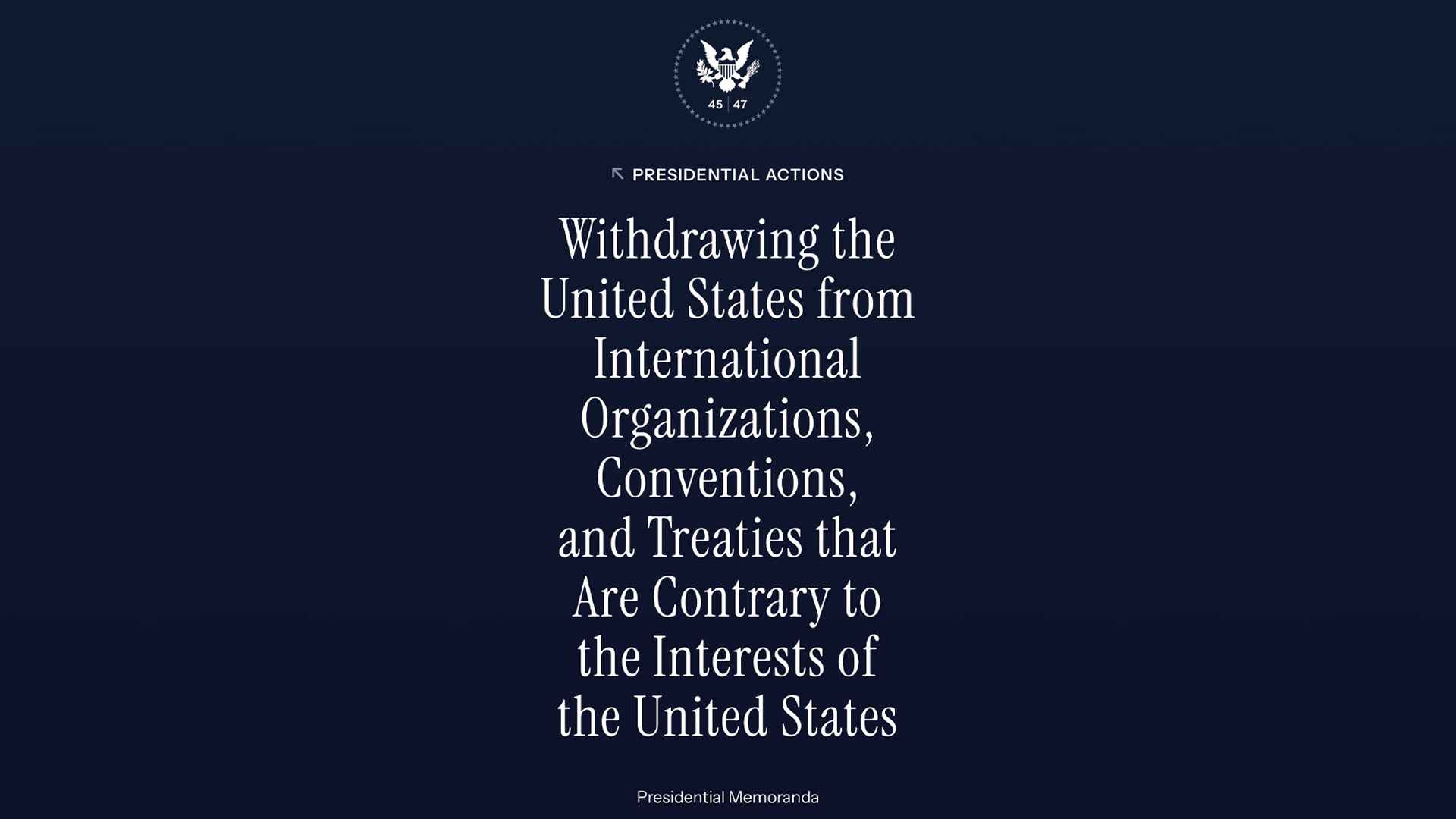 ปธน. ทรัมป์ ลงนามและประกาศถอนสหรัฐอเมริกาออกจาก 66 องค์กรนานาชาติ ระดับโลกที่ไม่ใช่ผลประโยชน์ของสหรัฐ ไม่ร่วมวงลดโลกร้อน เมินสิทธิมนุษยชน เลิกสนใจสถาบันวิชาการ