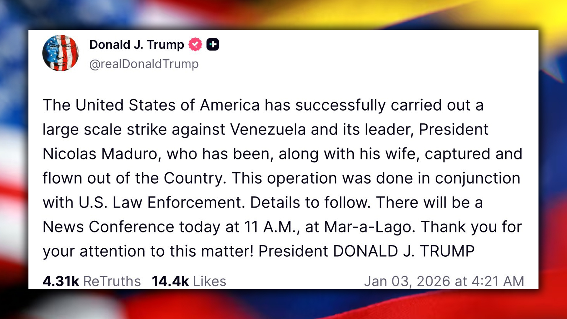 ปธน.ทรัมป์ เผยปฏิบัติการ โจมตีทางอากาศ เวเนซุเอลาสำเร็จงดงาม จับตัวทั้งนายนิโคลัส มาดูโร ปธน.และภรรยา นำทั้งคู่บินออกนอกเวเนซุเอลา เตรียมเปิดแถลงรายละเอียด